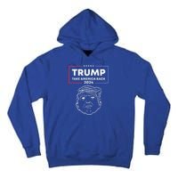 Trump 2024 Take America Back Election The Return Tall Hoodie