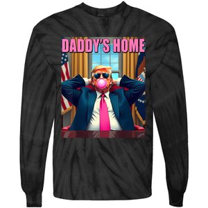 Trump 2024 Take America Back Daddys Home Tie-Dye Long Sleeve Shirt