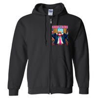 Trump 2024 Take America Back Daddys Home Full Zip Hoodie