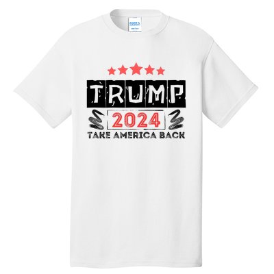 Trump 2024 Take America Back Slogan Tall T-Shirt