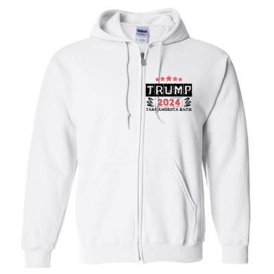 Trump 2024 Take America Back Slogan Full Zip Hoodie