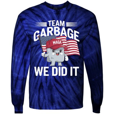 Trump 2024 Team Garbage Victory Trump 47th President Tie-Dye Long Sleeve Shirt