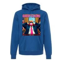 Trump 2024 Take America Back DaddyS Home Premium Hoodie