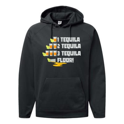 Tequila 2 Tequila 3 Tequila Floor Cinco De Mayo Performance Fleece Hoodie