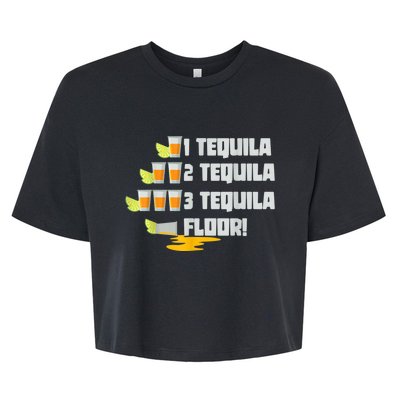 Tequila 2 Tequila 3 Tequila Floor Cinco De Mayo Bella+Canvas Jersey Crop Tee