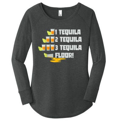 Tequila 2 Tequila 3 Tequila Floor Cinco De Mayo Women's Perfect Tri Tunic Long Sleeve Shirt