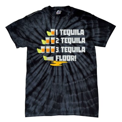 Tequila 2 Tequila 3 Tequila Floor Cinco De Mayo Tie-Dye T-Shirt