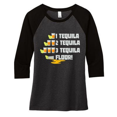 Tequila 2 Tequila 3 Tequila Floor Cinco De Mayo Women's Tri-Blend 3/4-Sleeve Raglan Shirt