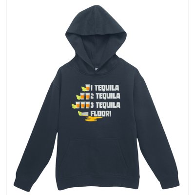 Tequila 2 Tequila 3 Tequila Floor Cinco De Mayo Urban Pullover Hoodie