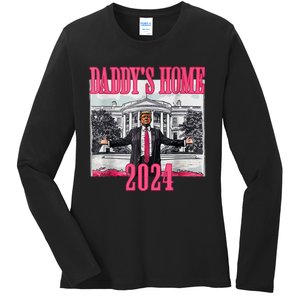 Trump 2024 Take America Back Daddys Home Trump 2024 Ladies Long Sleeve Shirt