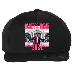 Trump 2024 Take America Back Daddys Home Trump 2024 Wool Snapback Cap