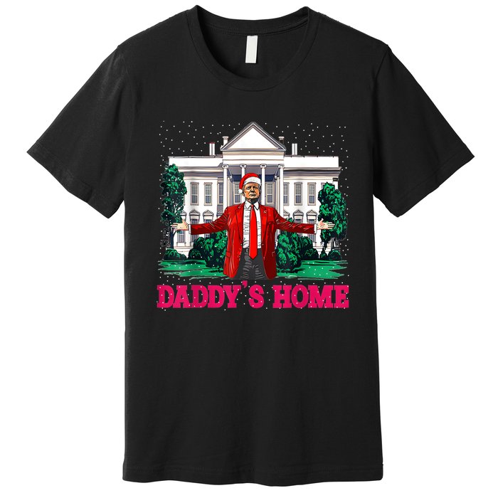 Trump 2024 Take America Back Daddys Home Christmas Premium T-Shirt