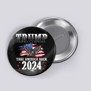 Trump 2024 Take America Back Grunge Button