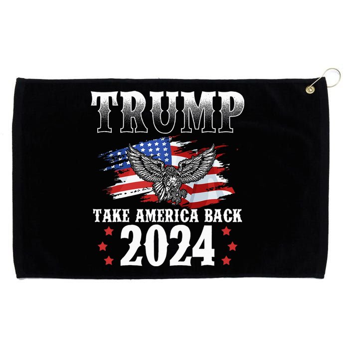 Trump 2024 Take America Back Grunge Grommeted Golf Towel