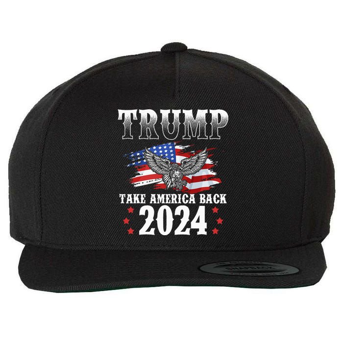 Trump 2024 Take America Back Grunge Wool Snapback Cap