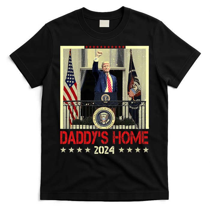 Trump 2024 Take America Back DaddyS Home Trump 2024 T-Shirt