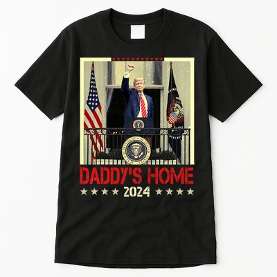 Trump 2024 Take America Back DaddyS Home Trump 2024 Tall T-Shirt