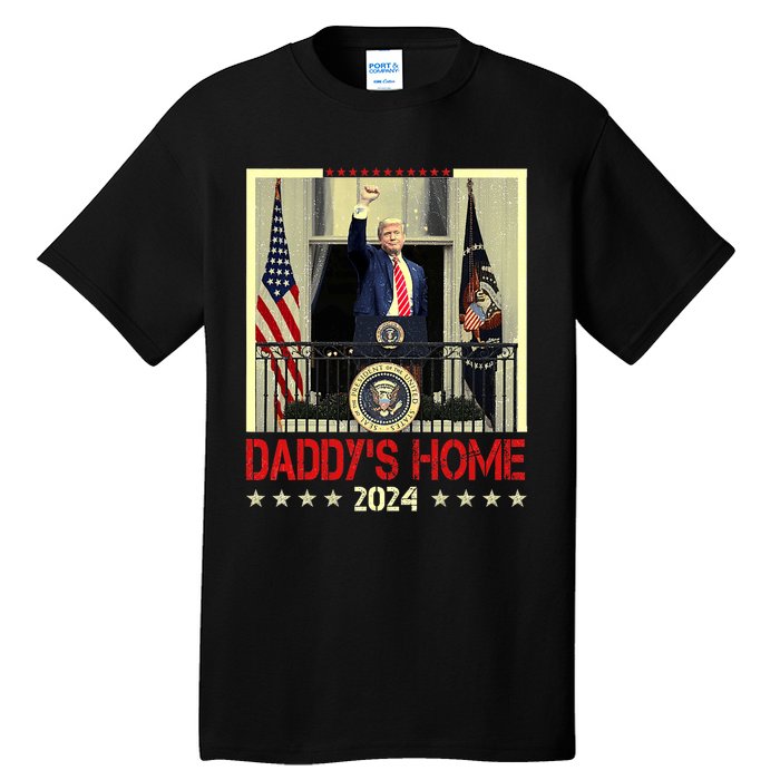 Trump 2024 Take America Back DaddyS Home Trump 2024 Tall T-Shirt