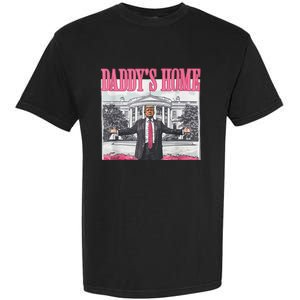 Trump 2024 Take America Back DaddyS Home Trump 2024 Garment-Dyed Heavyweight T-Shirt