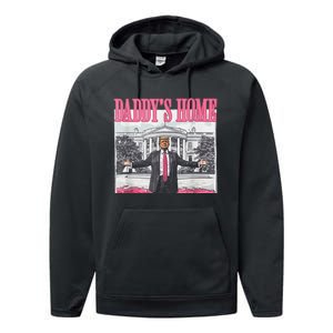 Trump 2024 Take America Back DaddyS Home Trump 2024 Performance Fleece Hoodie