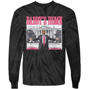 Trump 2024 Take America Back DaddyS Home Trump 2024 Tie-Dye Long Sleeve Shirt