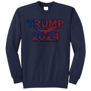 Trump 2024 Take America Back President Tall Sweatshirt