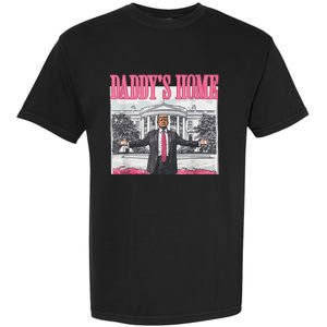 Trump 2024 Take America Back DaddyS Home Trump Pink 2024 Garment-Dyed Heavyweight T-Shirt