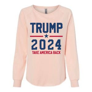 Trump 2024 Take America Back Pro Trump Womens California Wash Sweatshirt