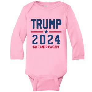 Trump 2024 Take America Back Pro Trump Baby Long Sleeve Bodysuit