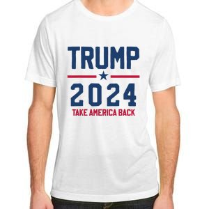 Trump 2024 Take America Back Pro Trump Adult ChromaSoft Performance T-Shirt