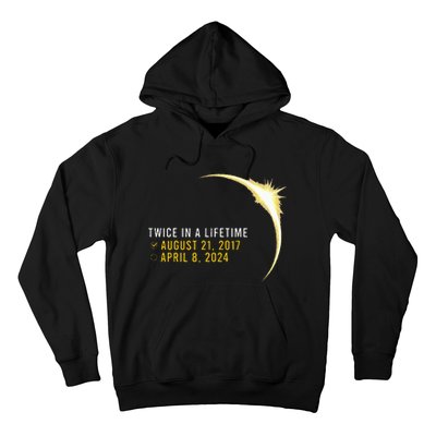 Totality 24 Twice In A Lifetime Total Solar Eclipse 2024 Hoodie