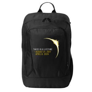 Totality 24 Twice In A Lifetime Total Solar Eclipse 2024 City Backpack