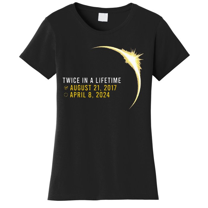 Totality 24 Twice In A Lifetime Total Solar Eclipse 2024 Women's T-Shirt