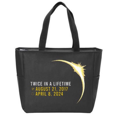 Totality 24 Twice In A Lifetime Total Solar Eclipse 2024 Zip Tote Bag