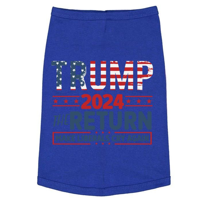 Trump 2024 The Return Make The Liberals Cry Again Gift Doggie Tank