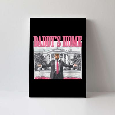 Trump 2024 Take America Back DaddyS Home Trump Pink 2024 Canvas