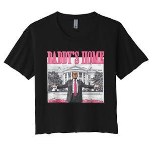 Trump 2024 Take America Back DaddyS Home Trump Pink 2024 Women's Crop Top Tee