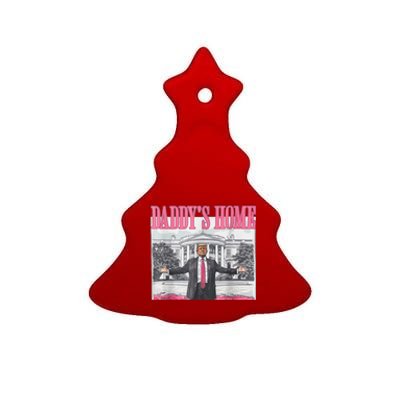 Trump 2024 Take America Back DaddyS Home Trump Pink 2024 Ceramic Tree Ornament