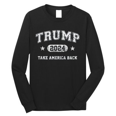 Trump 2024 Take America Back Long Sleeve Shirt