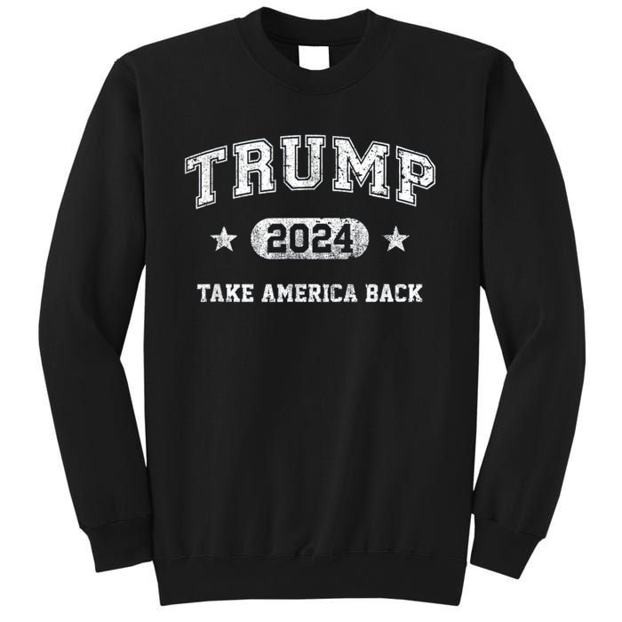 Trump 2024 Take America Back Sweatshirt