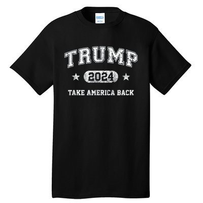 Trump 2024 Take America Back Tall T-Shirt