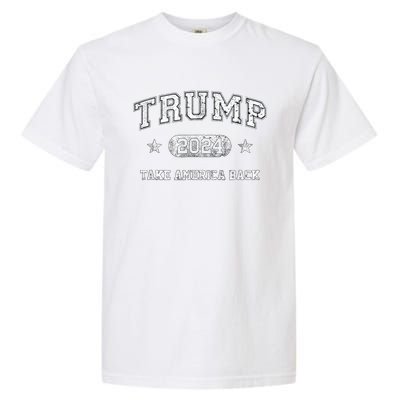 Trump 2024 Take America Back Garment-Dyed Heavyweight T-Shirt