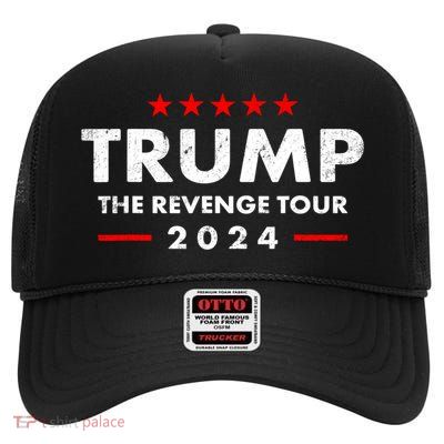 Trump 2024 The Revenge Tour High Crown Mesh Back Trucker Hat