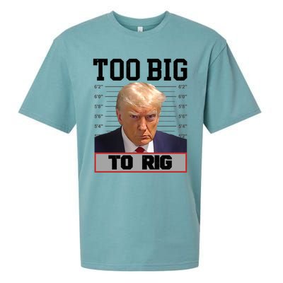 Trump 2024 Too Big To Rig Presidential Election Meaningful Gift Sueded Cloud Jersey T-Shirt