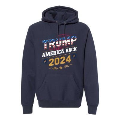 Trump 2024 Take America Back Vintage Style Premium Hoodie