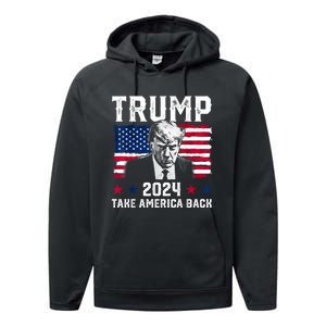 Trump 2024 Take America Back Trump Support Performance Fleece Hoodie