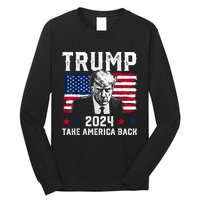 Trump 2024 Take America Back Trump Support Long Sleeve Shirt