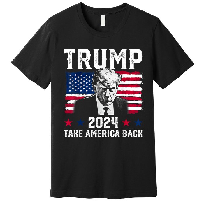 Trump 2024 Take America Back Trump Support Premium T-Shirt