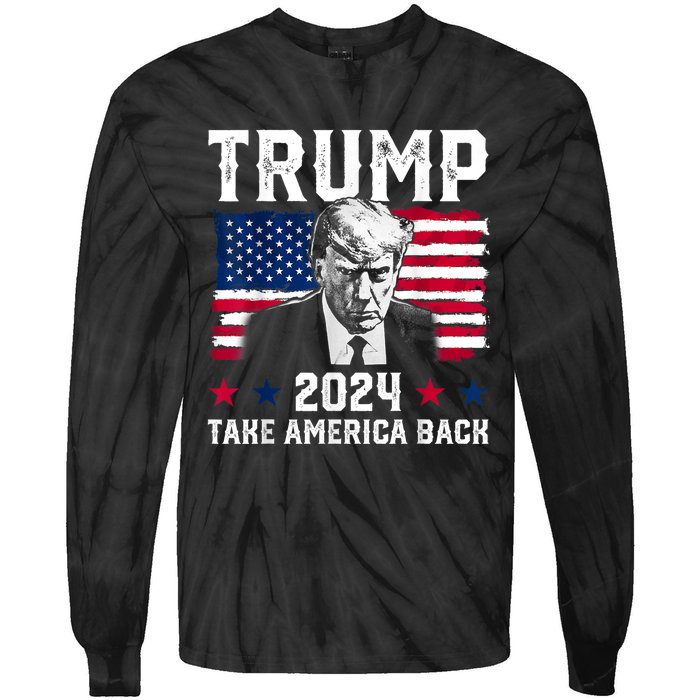 Trump 2024 Take America Back Trump Support Tie-Dye Long Sleeve Shirt