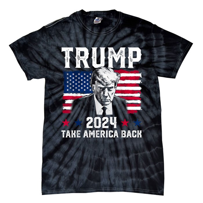 Trump 2024 Take America Back Trump Support Tie-Dye T-Shirt